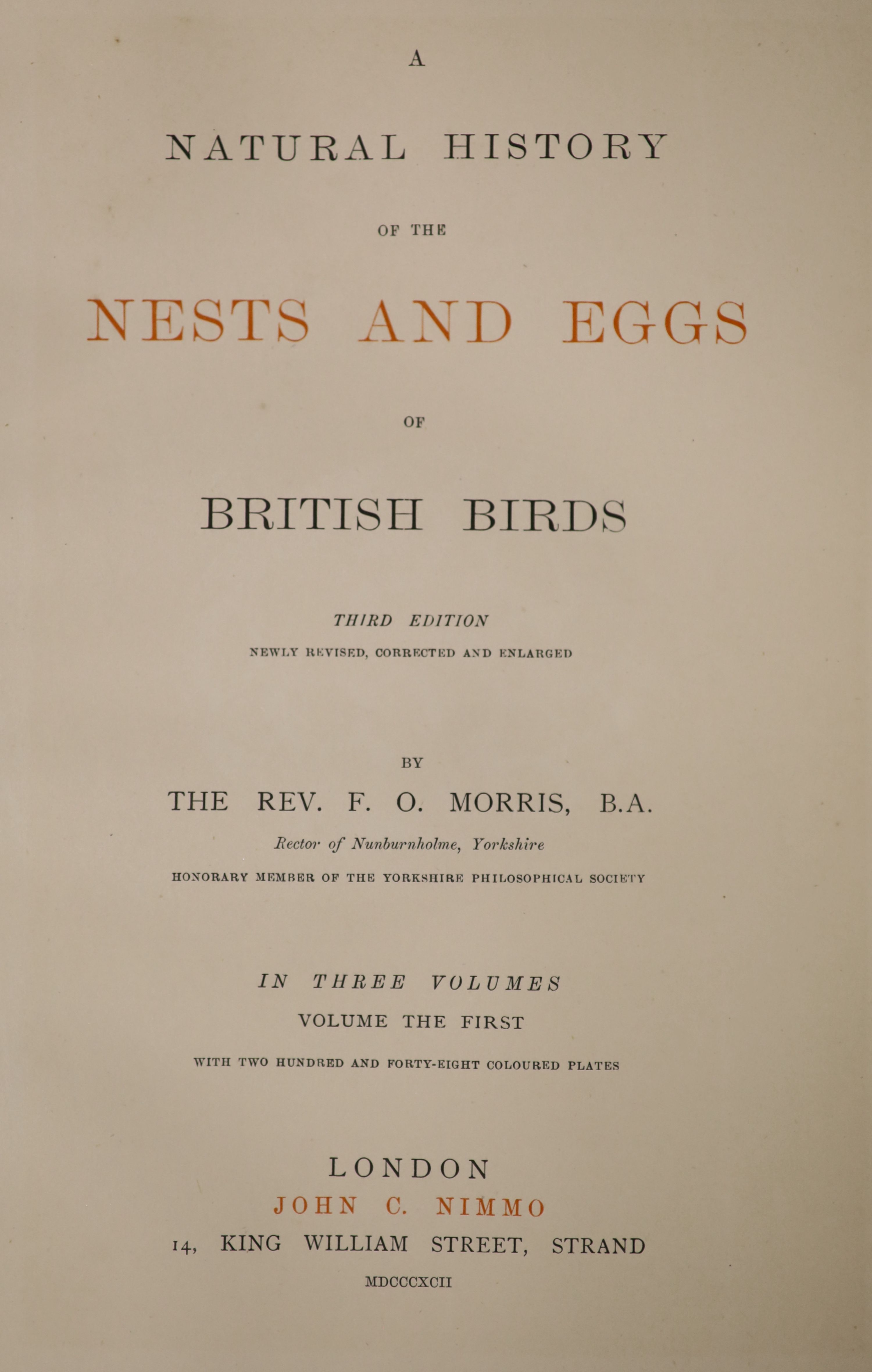 Morris, Rev. Francis Orpen - A Natural History of the Nests and Eggs of British Birds, 3rd edition, 3 vols, qto, half green morocco, marbled boards, 248 coloured plates, John C. Nimmo, London, 1892